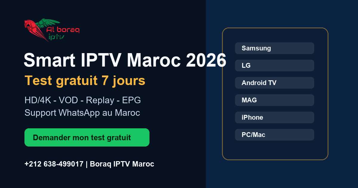 Smart IPTV Maroc 2026 - test gratuit 7 jours Boraq IPTV